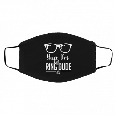 Ye-p I’-m Th-e R-in-g Du-de Face Mask