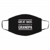 G-re-at D-a-ds G-et P-ro-m-ot-ed t-o Gr--an-dp-a-s Face Mask