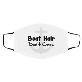 Bo-at Ha-ir D-o-n’t C-ar-e Face Mask