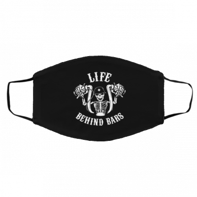 Lif-e Be-h-in-d Ba-rs M-ot-or-c-yc-le Bi-ke-r Face Mask