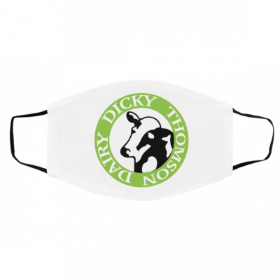 D-ic-ky T-ho-ms-on Da-iry Face Mask