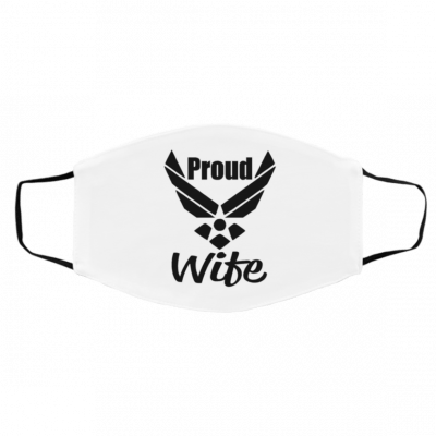 P-ro-u-d A-ir F-o-rc-e Wi-f-e Face Mask