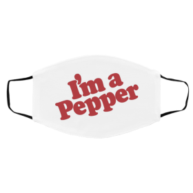 I-’m A Pep-pe-r Face Mask