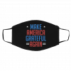 M-ak-e Am-e-ri-ca Gr-a-tef-ul A-ga-in Face Mask