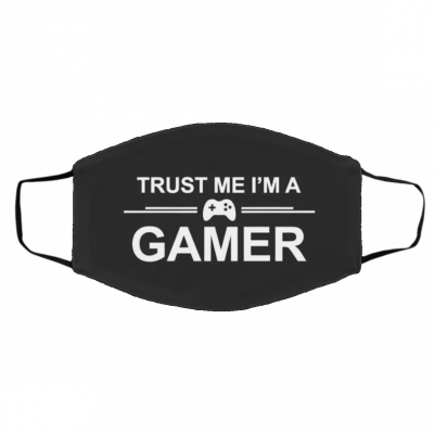 T-ru-s-t M-e, I-’m A G-a-m-er Face Mask