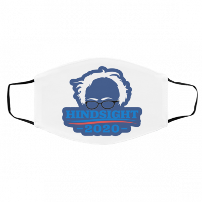 V-o-te Hin-dsi-gh-t 20-20 Be-rn-ie S-a-nd-ers fo-r Pr-es-id-ent Face Mask