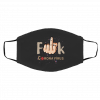Fu-c-k Th-e Vi-rus Face Mask