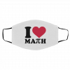 I L-o-ve M-at-h wi-th P-i Face Mask