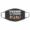 T-ru-m-p f-o-r P-ri-s-on 2-0-20 Face Mask