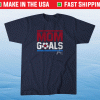 Alex Morgan Mom Goals Tee Shirt