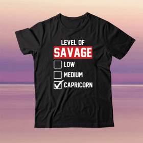 Level of savage capricorn 2021 tshirt