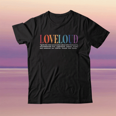 Loveloud Mission Statement Tee Shirt