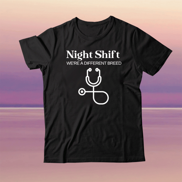 Night Shift Different Breed Stethoscope Funny Nurse RN RT Tee Shirt