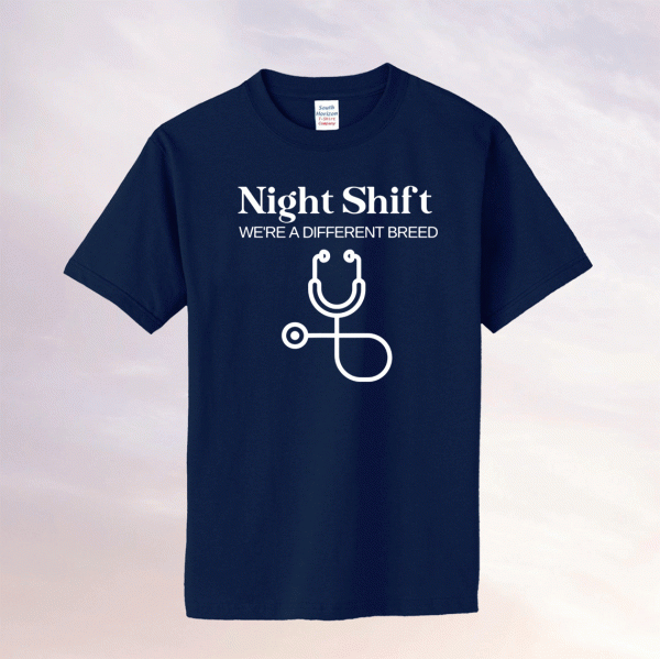 Night Shift Different Breed Stethoscope Funny Nurse RN RT Tee Shirt