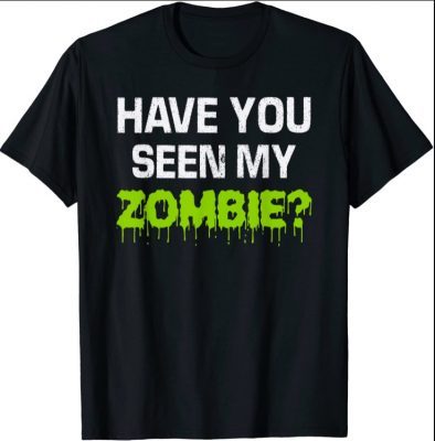 Halloween 2021 Have You Seen My Zombie Zombie Flip Up T-Shirt