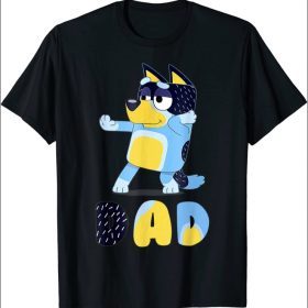 Dad Blueys-Dad-Shirt Dad Bluey Dad Mum Love Father's Day T-Shirt