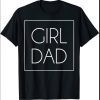 Delicate Girl Dad Tee for Fathers Day T-Shirt