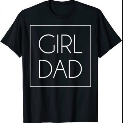 Delicate Girl Dad Tee for Fathers Day T-Shirt