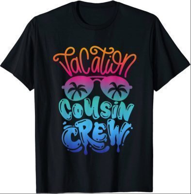 Cousin Crew Family Summer Vacation Beach Cruise Sunglasses Shirts