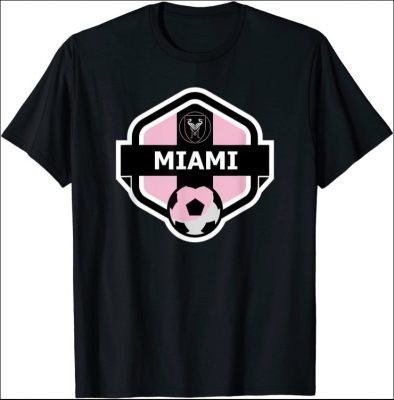 Miami Florida Soccer Inter Fanatico Futebol Gift T-Shirt