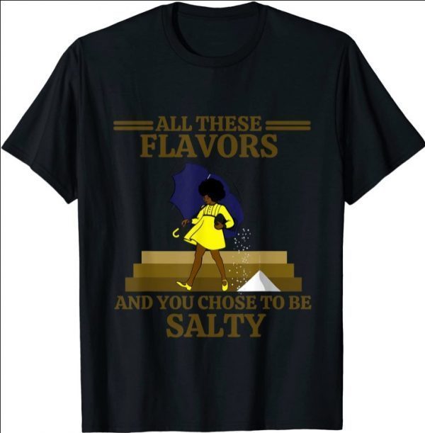 Chose to Be Salty Women Funny Cute Graphic Tee with sayings T-Shirt