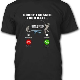 Mens Dad Fishing Fisherman Shirt Gift for Men Missed Call Novelty Funn Tee shirts