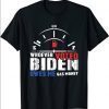 Whoever Voted Biden Owes Me Gas Money T-Shirt