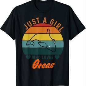Just A Girl Who Loves Orcas Killer Whales Sea Ocean Vintage T-Shirt