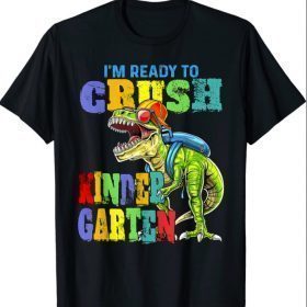 I'm Ready To Crush Kindergarten Dinosaur Back To School Kids T-Shirt