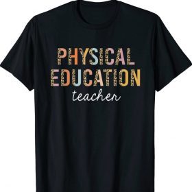 Leopard Pe Teacher Phys Ed Cute Back to School Supplie Women T-Shirt
