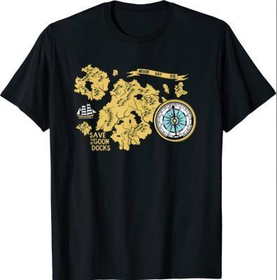 Classic 80s Astoria Oregon Pirate Save The Goondocks Gift T-Shirt