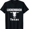 Luckenbach Texas T-Shirt