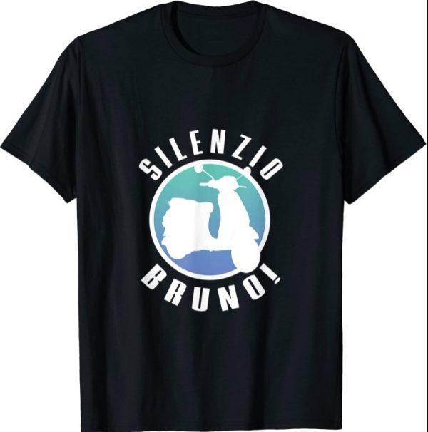 Silenzio Bruno! Funny Quote with Scooter T-Shirt