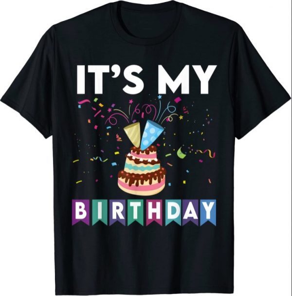 funny It's my birthday confetti, birthday cake and streamer T-Shirt