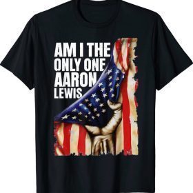 Aaron Lewis Am I The Only One T-Shirt