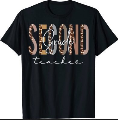 Second Grade Teacher Back To School Appreciation Leopard T-Shirt