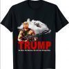 Trump America Humor Patriotic T Shirt