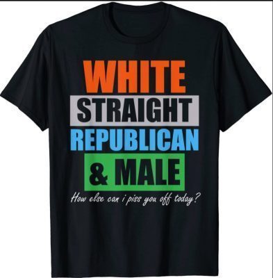 Funny Republican Gift White, Straight, Male Pro Trump T-Shirt