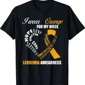 I Wear Orange For My Niece Leukemia Awareness Gift T-Shirt
