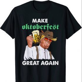 Make Oktoberfest Great Again German Trump Drink Beer Funny Gift T-Shirt