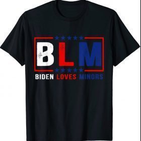 Biden Loves Minors, Biden 2021, Funny Biden Outfits T-Shirt