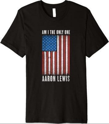 Aaron Lewis - Am I The Only One Premium T-Shirt