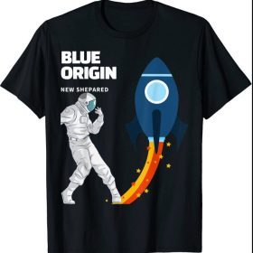 New Shepard Rocket Launcher Blue Origin To Astronaut T-Shirt