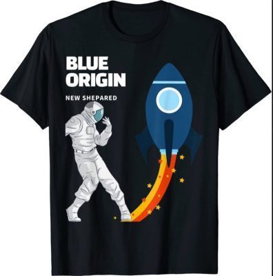 New Shepard Rocket Launcher Blue Origin To Astronaut T-Shirt