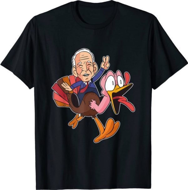 Funny Joe Biden Riding A Turkey Shirts