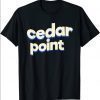 Cedars Points funny Shirt