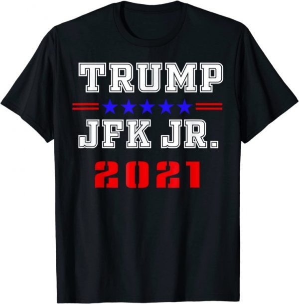 Trump Jfk Jr 2021 Trump 2024 Election Shirts