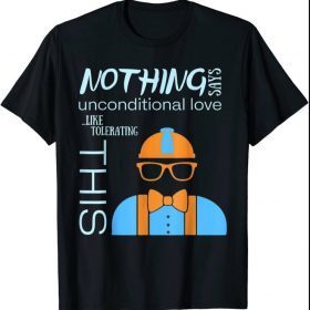 Blippis Unconditionald love T Shirt T Shirt T-Shirt