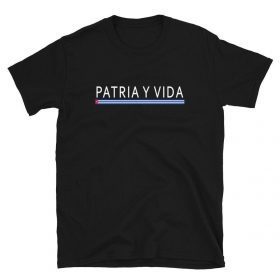 Patria Y Vida Shirt Cuba Revolution Cuban Unisex T-Shirt