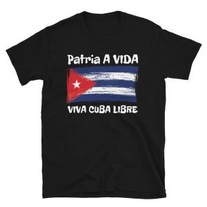 Viva Cuba Libre Patria Y Vida Cuba Flag, Cuban Revolution, T-Shirt T-Shirt